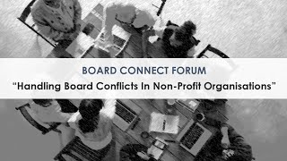 Centre for Non-Profit Leadership - Board Connect Forum: Handling Board Conflicts
