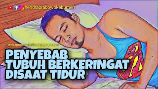 JANGAN MENGANGGAP ENTENG JIKA TUBUH BERKERINGAT SAAT TIDUR MESKIPUN SUHU RUANGAN SEJUK