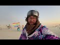 i said yes to everything at burning man