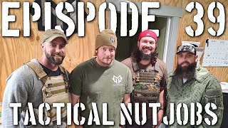 Grunts in Appalachia, Episode 39: Tactical Nutjobs