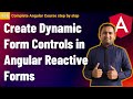 Create Dynamic Form Control in Angular Reactive Forms | Reactive forms in angular | Angular Tutorial