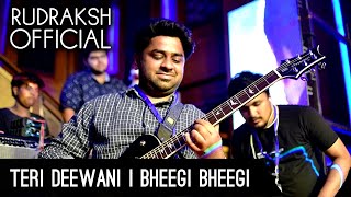 Teri Deewani | Bheegi Bheegi - Rock Cover l Official Video