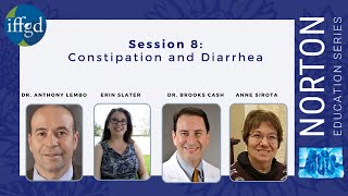 Session 8: Constipation and Diarrhea by Dr. Lembo, E. Slater, Dr. Cash, & D. Sutton - NES 2021