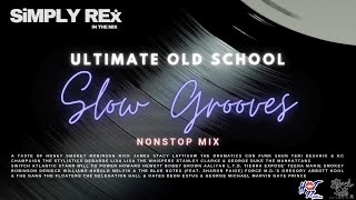 Ultimate Old School Slow Grooves Mix | 70s, 80s Slow Jams | Nonstop Mix