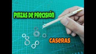 Como hacer unas pinzas de precisión caseras.//Fabrícalo tù//