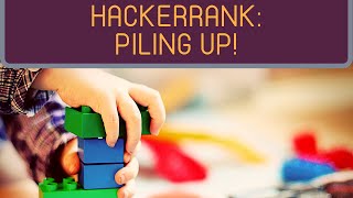 Piling Up! | HackerRank (Python)