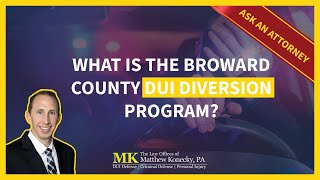 What is The Broward County DUI Diversion Program?