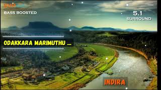 Odakkara Marimuthu ~ INDIRA ~ A.R.Rahman 🎼 5.1 SURROUND 🎧BASS BOOSTED 🎧 SVP Beats