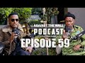 Episode 59 | Nelson 'Chicken' Ntombela On Acting , Prison Life , Being a 26 Gang Member , Etc