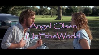Angel Olsen - UnFtheWorld