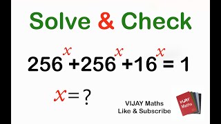 solve and check 256^x + 256^x + 16^x = 1