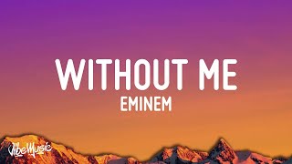 Eminem Without Me Lyrics