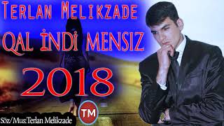 Terlan Melikzade - Qal indi Mensiz