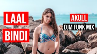 LAAL BINDI ft. DJM | AKULL | LAAL BINDI AKULL | LAAL BINDI NEW SONG