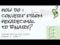 How do I convert from hexadecimal to binary? Problem Solving with Python Ch 0 Concept