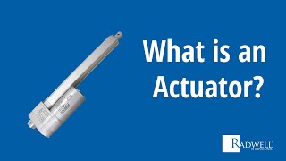 What is an Actuator?