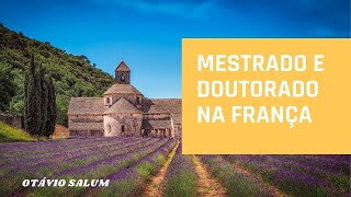 Como fazer mestrado e doutorado na França