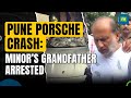 Pune Porsche Crash: Grandfather Of Minor Arrested; Police Say He Asked Driver To Take The Blame