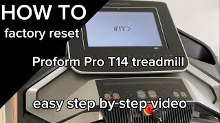 How to factory reset Proform Pro T14 treadmill
