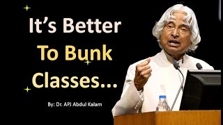 It is Better to Bunk a Class | DR APJ Abdul Kalam Quotes | Inspirational Quotes | NewWhatsappStatus