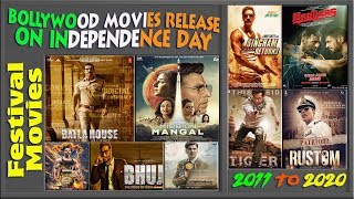 Bollywood Movies released in Independence week over the years 2011 to 2020 | Festival Movies.