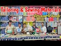 Wholesale Tailoring & Sewing Mechine Material Market in Hyderabad | #BegumBazar |