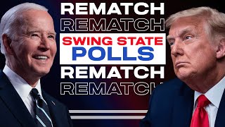 2024 Election Analysis | Brand NEW Swing States Polls (Trump v. Biden)