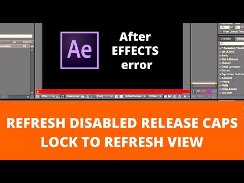 حل مشكل REFRESH DISABLED RELEASE CAPS LOCK TO REFRESH VIEW After Effect 