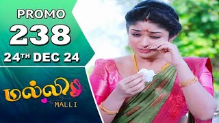 malli today promo 238 review / 24.12.2024 / malli serial 238 review