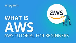 What Is AWS? | AWS Tutorial For Beginners | AWS Basics For Beginners | Simplilearn