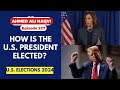 How is US President Elected ? US Elections  I Ahmed Ali Naqvi I Episode 227