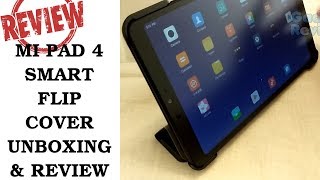 Xiaomi Mi Pad 4 Smart Flip Cover Unboxing and Review