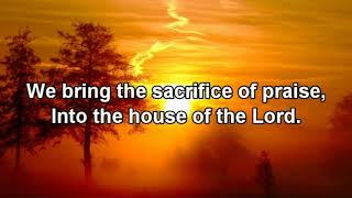 We Bring The Sacrifice Of Praise   Lyrics