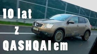 Nissan QASHQAI 4x4 2.0 dci czyli 10 lat i 150 tys. km testu