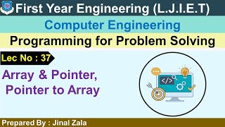 Lec-37_Array & Pointer, Pointer to Array | Programming for Problem Solving | First year Engineering