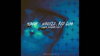 kobzx2z, Red Luna - Midnight (sped, english ver. + lyrics)