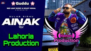 Ainak | Lahoria Production | Dhol Mix | Gulab Sidhu | Latest Punjabi Song 2022