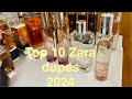 TOP 10 ZARA DUPES 2024 from my perfume collection