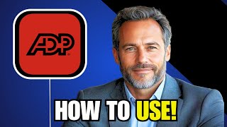 How To Use ADP Mobile App: General Functions And Tutorial in 2026!