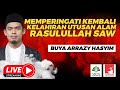 🔴[LIVE DELAY] MEMPERINGATI KEMBALI KELAHIRAN UTUSAN ALAM RASULULLAH SAW -  BUYA DR. ARRAZY HASYIM,MA