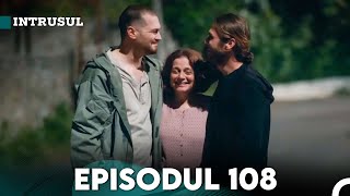 Intrusul Episodul 108 |  İçerde