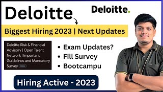 Deloitte Biggest Hiring Survey Form Update | Online Exam | Bootcamp | Detailed video | 2023 Hiring