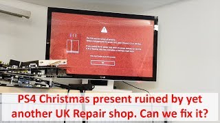 PS4 Christmas present ruined by yet another UK Repair shop. Can we fix it?