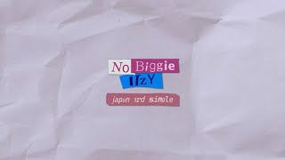 ITZY「No Biggie」Lyric