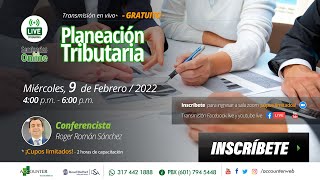 Planeación Tributaria-Gratuito Contadores- Febrero 9