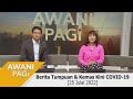 [LANGSUNG] Fokus Berita #AWANIpagi 25 Julai 2022