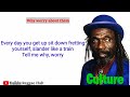 Culture   why worry about them lyrics video