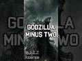 Godzilla Minus TWO NEWS | Godzilla Minus One Official News