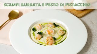 Scampi con burrata e pesto di pistacchio - Antipasti gourmet - Saporie