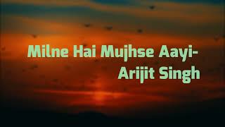 Milne Hai Mujhse Aayi Lyrics | Aashiqui 2 | Arijit Singh | Toota hua saaz hoon main